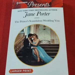 2019, THE PRINCE'S SCANDALOUS WEDDING VOW BY JANE PORTER!!!